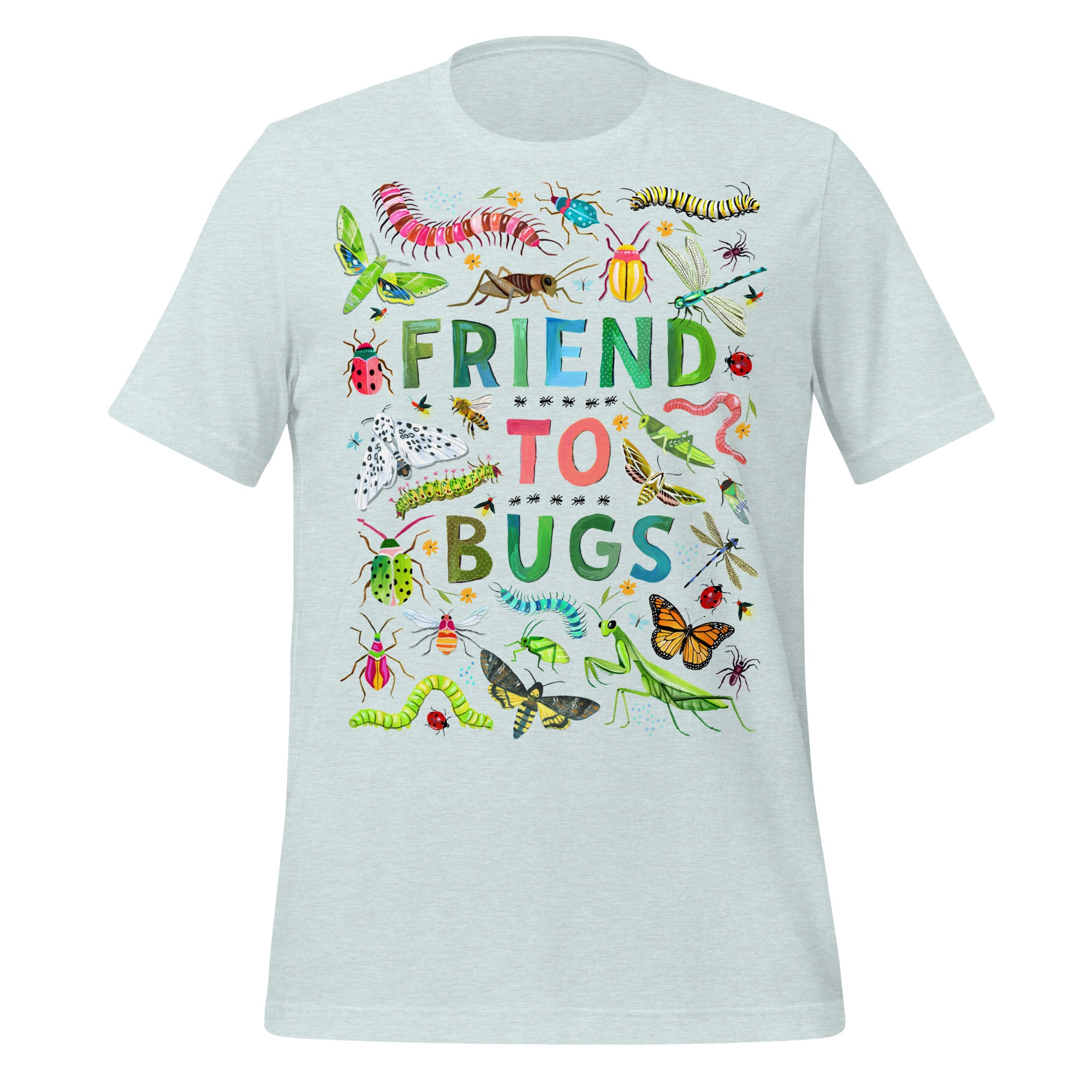 Friend To Bugs Unisex t-shirt Heather Prism Ice Blue