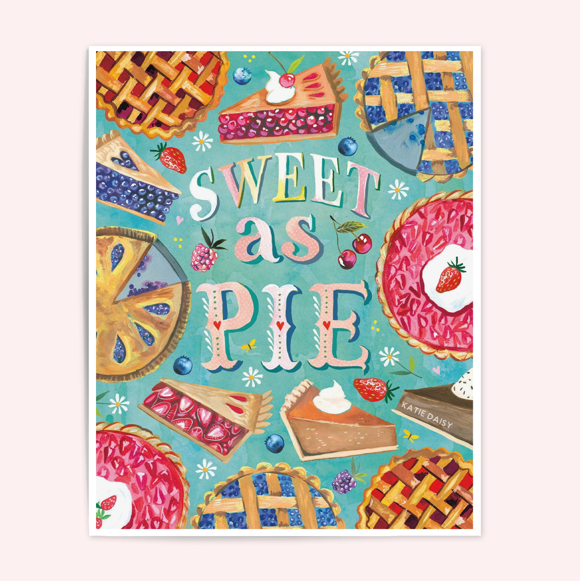 Sweet as Pie Art Print