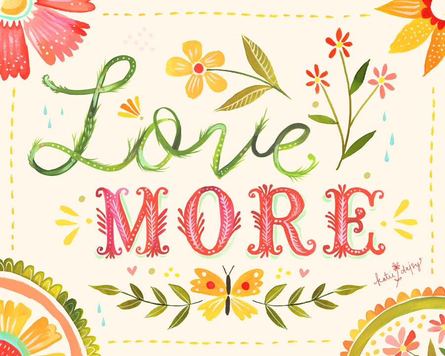 Love More Art Print