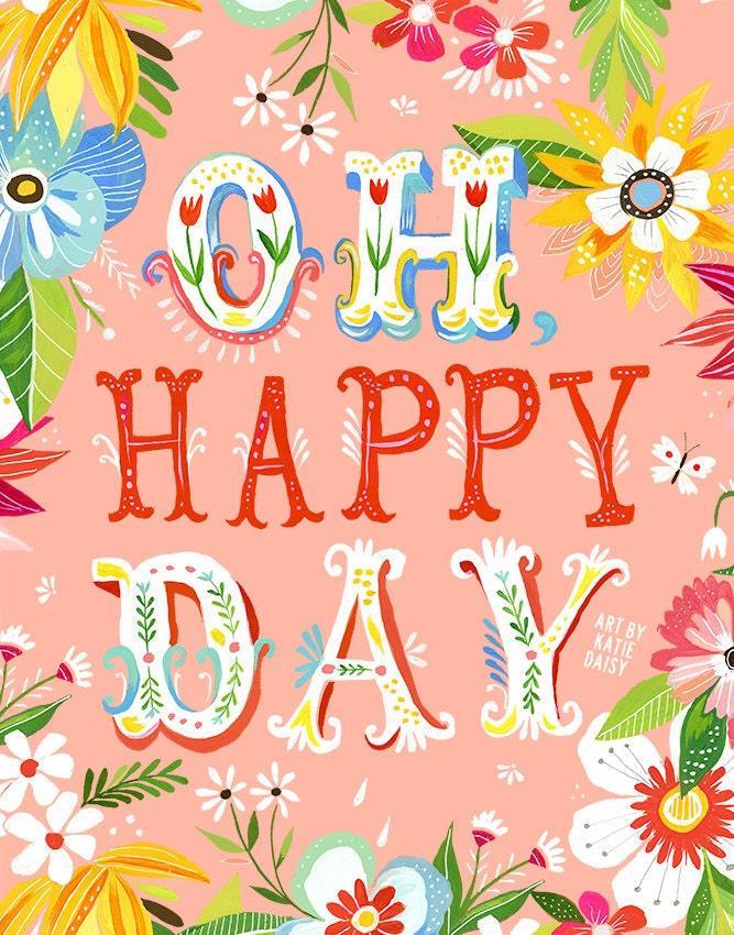 Oh Happy Day art print