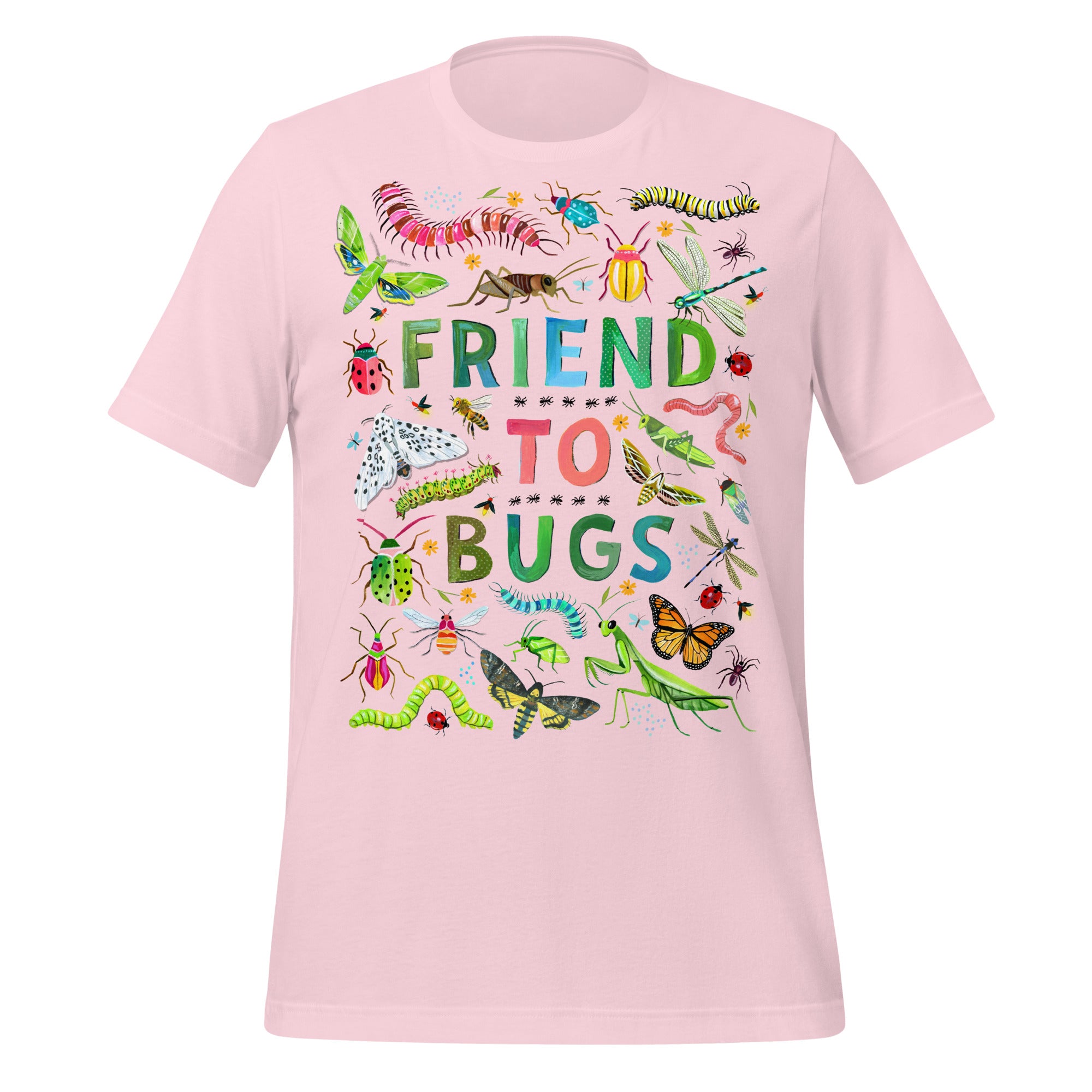 Friend To Bugs Unisex t-shirt Soft Pink